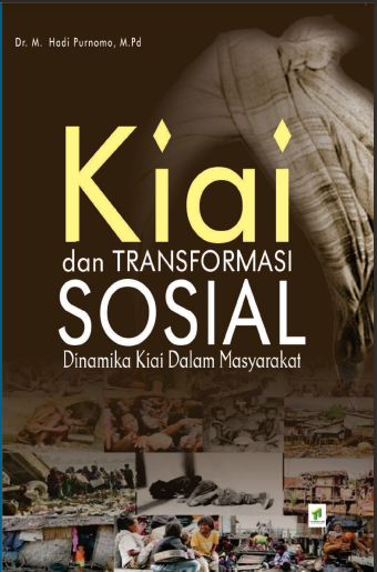 Kiai dan Transformasi Sosial Dinamika Kiai dalam masyarakat